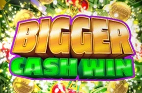 Bigger Cash Win